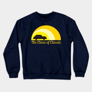 The Class Of Classic Car Crewneck Sweatshirt